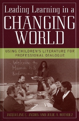 Leading Learning in a Changing World(English, Paperback, Jacobs Jacqueline E.)