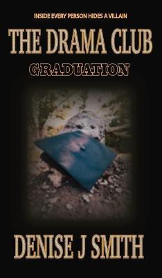 The Drama Club(English, Hardcover, Smith Denise J)