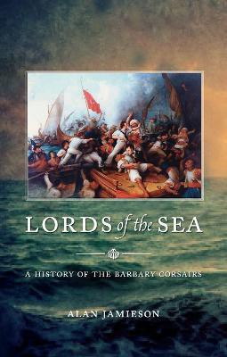 Lords of the Sea(English, Hardcover, Jamieson Alan G.)