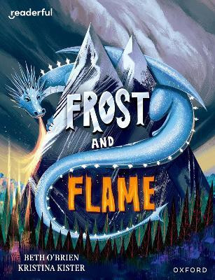 Readerful Books for Sharing: Year 6/Primary 7: Frost and Flame(English, Paperback, O'Brien Beth)