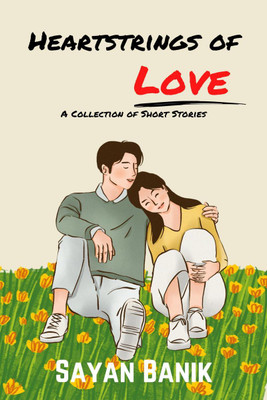 Heartstrings of Love(English, Paperback, Banik Sayan)
