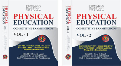Physical Education Competitive Examinations-2 Volume Set | 5000+MCQs Detailed & Theory - 2025 Edition | By Dr. A.K. Uppal, Dr. Inder Singh Pal, Prof. V. Satyanarayana, Dr. Amit Banerjee(Paperback, Dr. A.K. Uppal) Physical Education Competitive Examinations-2 Volume Set | 5000+MCQs Detailed & Theory - 2025 Edition | By Dr. A.K. Uppal, Dr. Inder Singh Pal, Prof. V. Satyanarayana, Dr. Amit Banerjee(Paperback, Dr. A.K. Uppal)