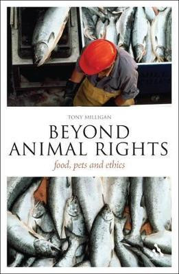 Beyond Animal Rights(English, Paperback, Milligan Tony Dr)