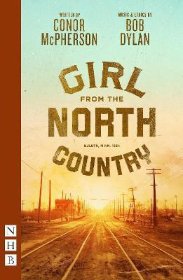 Girl from the North Country(English, Paperback, McPherson Conor)