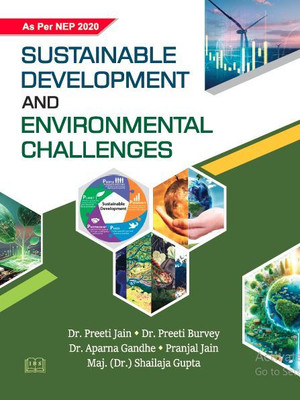 Sustainable Development and Environmental Challenges(Paperback, Dr Preeti jain, Dr. Preeti Burvey, Dr Aparna Gandhe, pranjal Jain, Dr. Shailaja Gupta)
