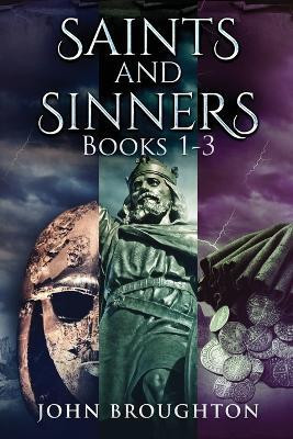 Saints And Sinners - Books 1-3(English, Paperback, Broughton John)