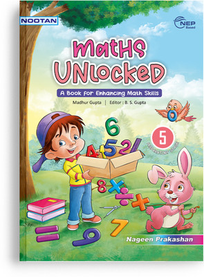 Nootan ICSE Maths Unlocked For Class 5th Academic Year 2025-2026 - Nageen Prakashan  - NOOTAN Maths Unlocked-5(Paperback, Madhur Gupta)