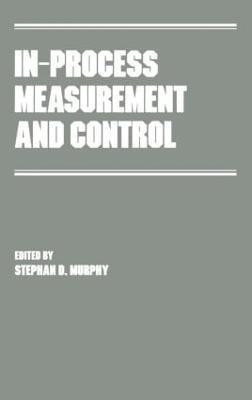 In-Process Measurement and Control(English, Hardcover, Murphy Stephen)