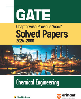 (Old Edition) Arihant GATE Chapterwise Previous Years Solved Papers (2024-2000) CHEMICAL ENGINEERING(Paperback, Nikhil Kr. Gupta)