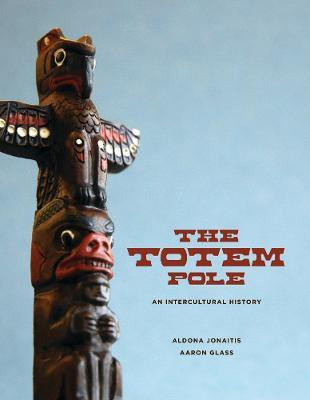 The Totem Pole(English, Hardcover, Jonaitis Aldona)