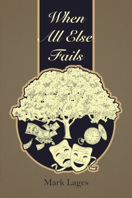 When All Else Fails(English, Paperback, Lages Mark)