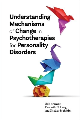 Understanding Mechanisms of Change in Psychotherapies for Personality Disorders(English, Paperback, Kramer Ueli)