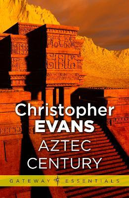 Aztec Century(English, Electronic book text, Evans Christopher)