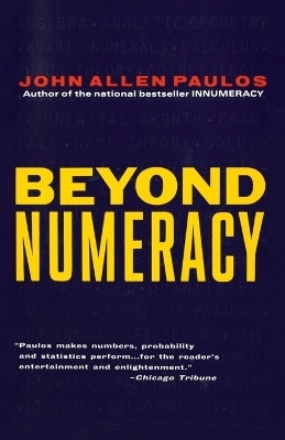 Beyond Numeracy(English, Paperback, Paulos John Allen)