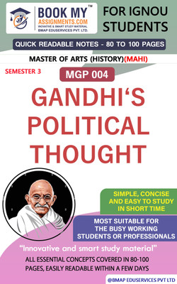 IGNOU MGP 004 Gandhi‘s Political Thought Quick Readable Notes | Important Topic-wise Conceptual Notes | Master of Arts (History)(MAHI)(Paperback, BMA Publication)
