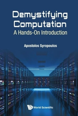 Demystifying Computation: A Hands-on Introduction(English, Paperback, Syropoulos Apostolos)