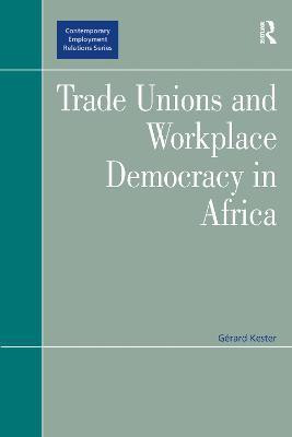 Trade Unions and Workplace Democracy in Africa(English, Hardcover, Kester Gerard)