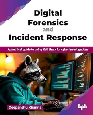 Digital Forensics and Incident Response(English, Paperback, Khanna Deepanshu)