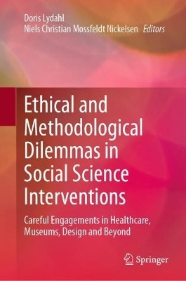Ethical and Methodological Dilemmas in Social Science Interventions(English, Hardcover, unknown)