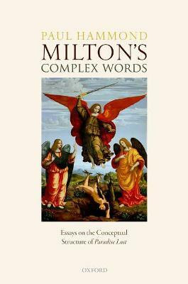 Milton's Complex Words(English, Hardcover, Hammond Paul Prof)