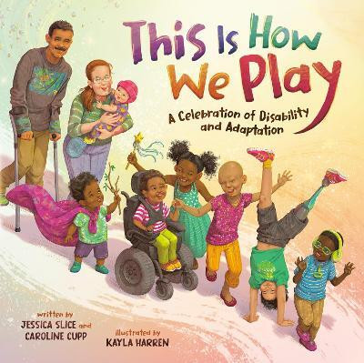 This Is How We Play(English, Hardcover, Slice Jessica)