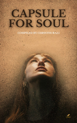 Capsule For Soul(Paperback, Christhuraj. I)