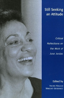 Still Seeking an Attitude  - Critical Reflections on the Work of June Jordan(English, Paperback, unknown)