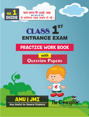 Class 1st Entrance Exam Practice Work Book with Previous Year Question Papers for AMU  - Class 1st Entrance Exam Practice Work Book with Previous Year Question Papers for AMU(Paperback, Conceptumteam)