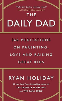 The Daily Dad(Paperback, Ryan Holiday)