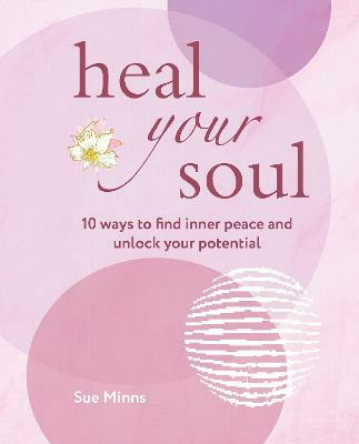 Heal Your Soul(English, Paperback, Minns Sue)