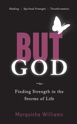 But God(English, Paperback, Williams Marquisha)