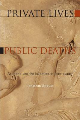 Private Lives, Public Deaths(English, Paperback, Strauss Jonathan)