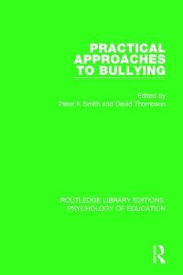 Practical Approaches to Bullying(English, Hardcover, unknown)