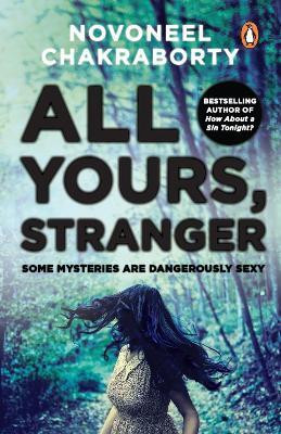 All Yours, Stranger(English, Paperback, Chakraborty Novoneel)