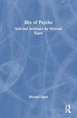 Bits of Psyche(English, Paperback, Eigen Michael)