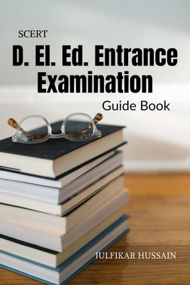 D. El. Ed. Entrance Examination Guide Book(English, Paperback, Julfikar Hussain)