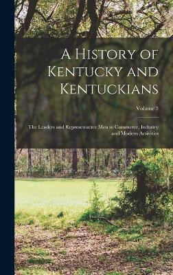 A History of Kentucky and Kentuckians(English, Hardcover, Anonymous)