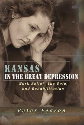 Kansas in the Great Depression(English, Hardcover, Fearon Peter)