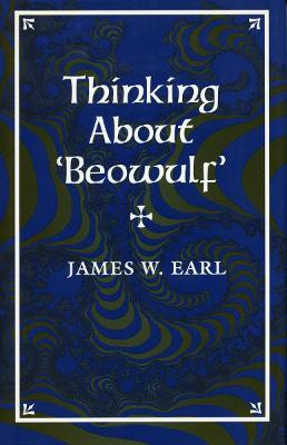 Thinking About 'Beowulf'(English, Paperback, Earl James W.)