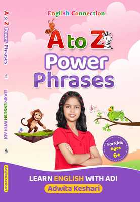 English Connection A to Z Powder Phrases - Learn English with Adi [textbook](Paperback, Adwita Keshari)