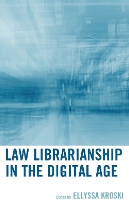 Law Librarianship in the Digital Age(English, Hardcover, unknown)