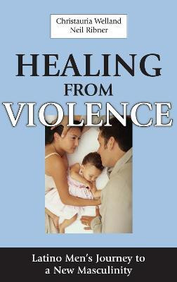 Healing from Violence(English, Hardcover, Welland Christauria)