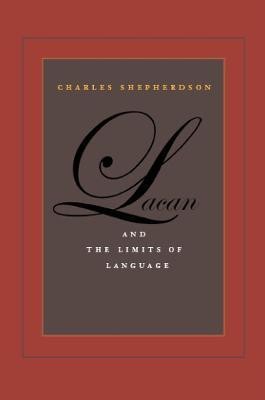 Lacan and the Limits of Language(English, Paperback, Shepherdson Charles)