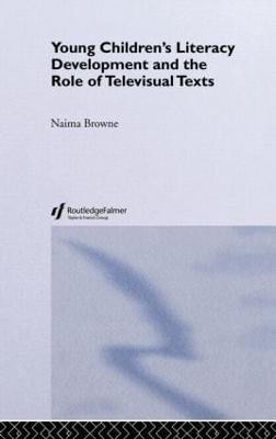 Young Children's Literacy Development and the Role of Televisual Texts(English, Hardcover, Browne Naima)