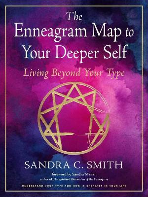 The Enneagram Map to Your Deeper Self(English, Paperback, Smith Sandra C.)