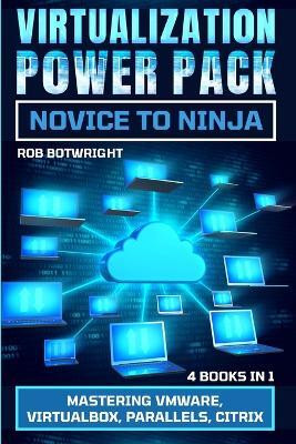 Virtualization Power Pack(English, Paperback, Botwright Rob)
