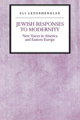 Jewish Responses to Modernity(English, Paperback, Lederhendler Eli)