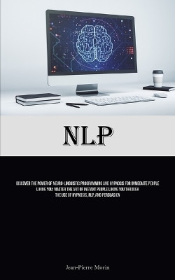 Nlp(English, Paperback, Morin Jean-Pierre)