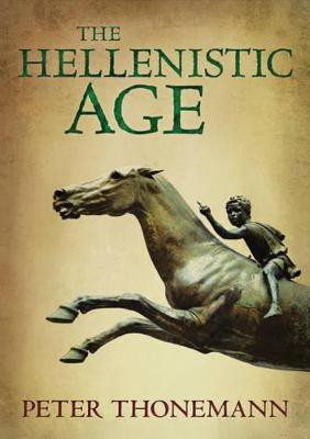 The Hellenistic Age(English, Hardcover, Thonemann Peter)