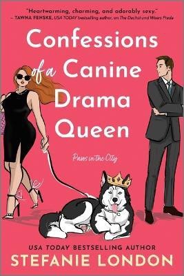 Confessions of a Canine Drama Queen(English, Paperback, London Stefanie)